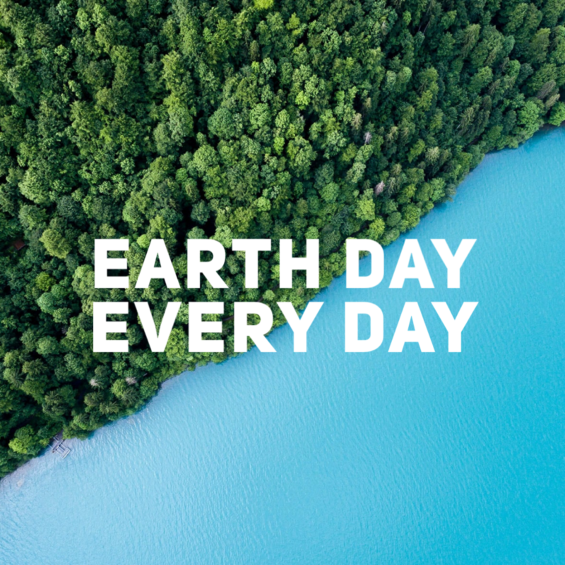 EARTH DAY EVERY DAY