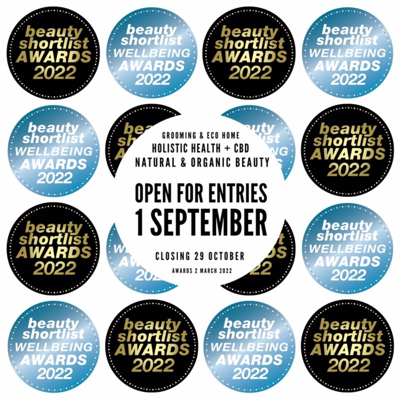 2022 BEAUTY SHORTLIST & WELLBEING AWARDS OPEN FOR ENTRIES