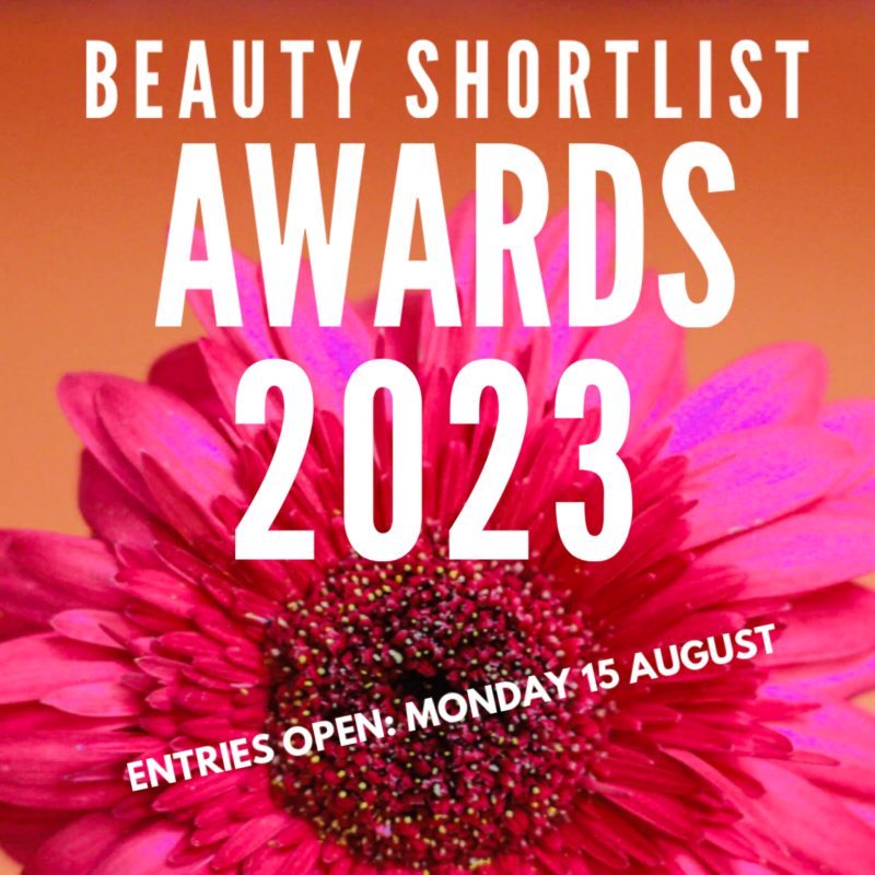 ENTRIES ARE NOW OPEN FOR THE 2023 BEAUTY SHORTLIST AWARDS