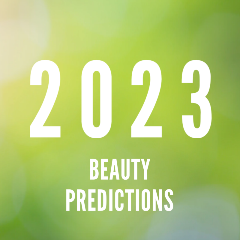2023 BEAUTY PREDICTIONS